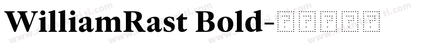 WilliamRast Bold字体转换